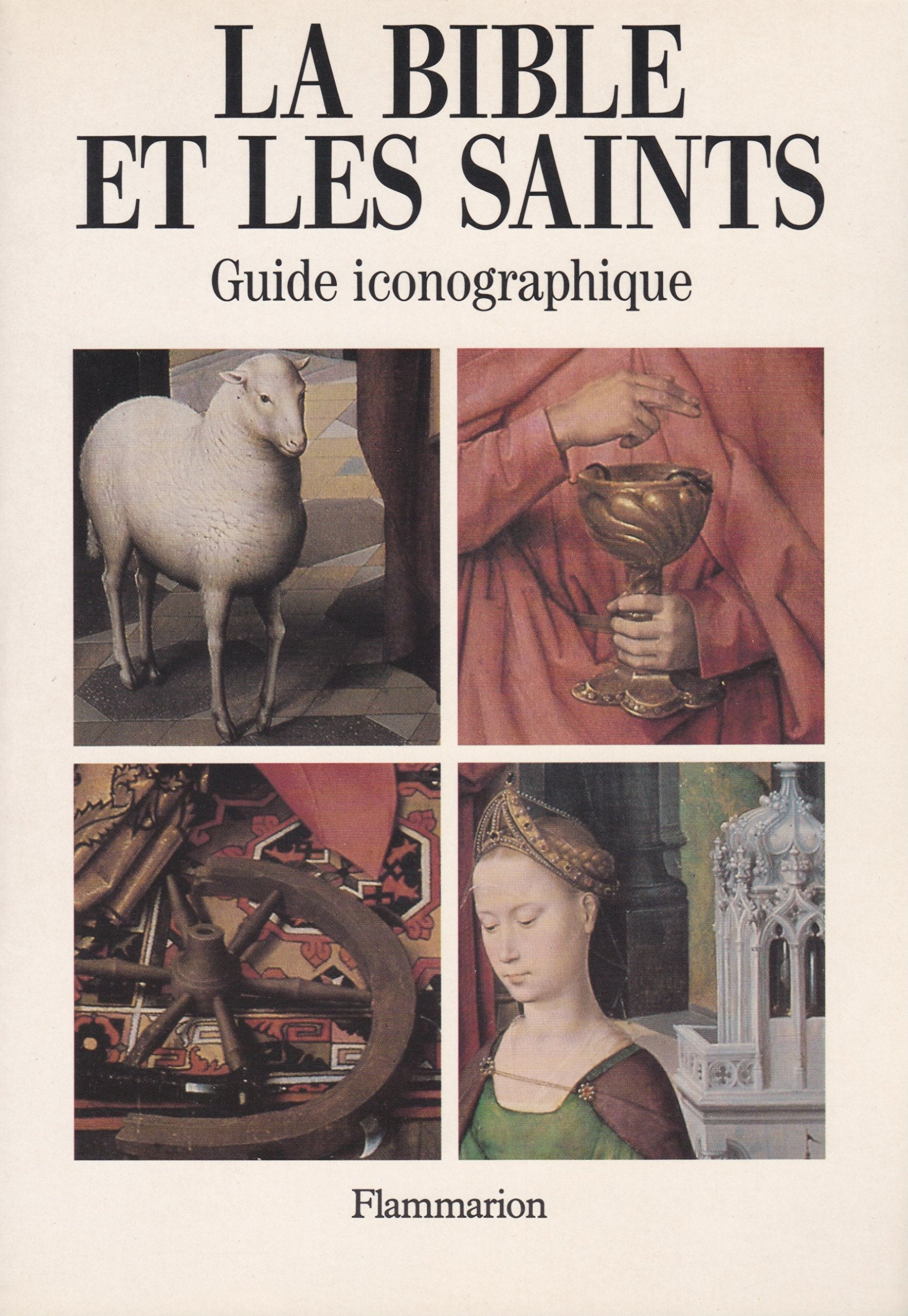 Bible et les saints - guide iconographique (La) Film, Art & Culture