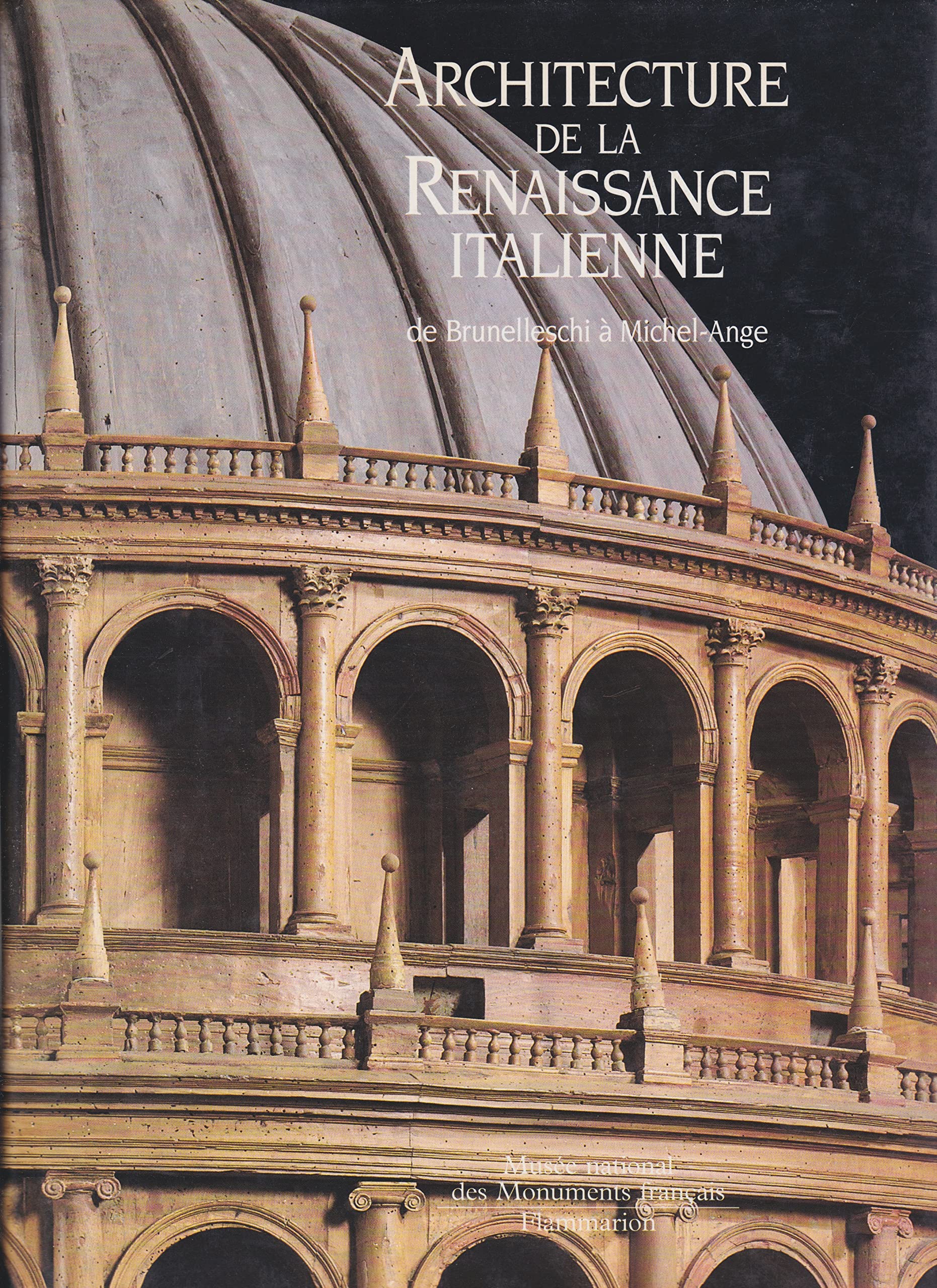 L'architecture de la Renaissance, de Brunelleschi à Michel-Ange book