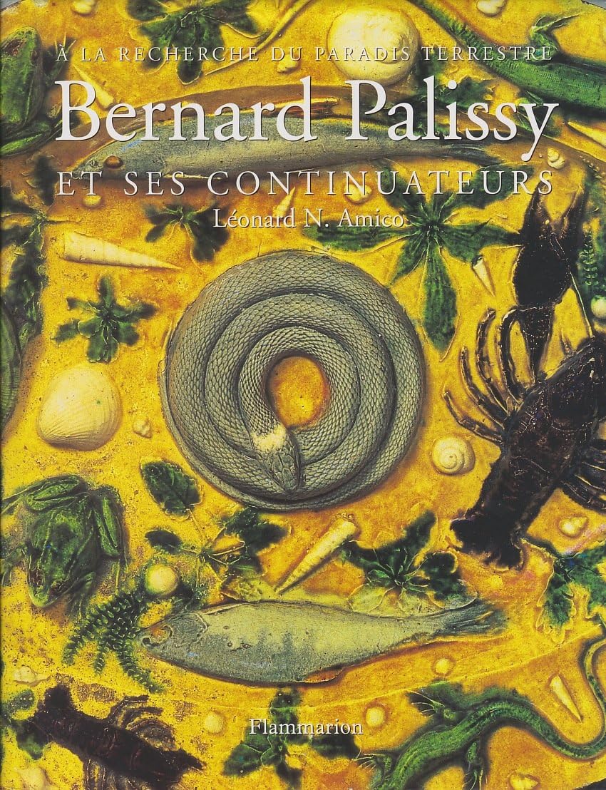 Bernard Palissy et ses continuateurs : à la recherche du paradis terrestre book