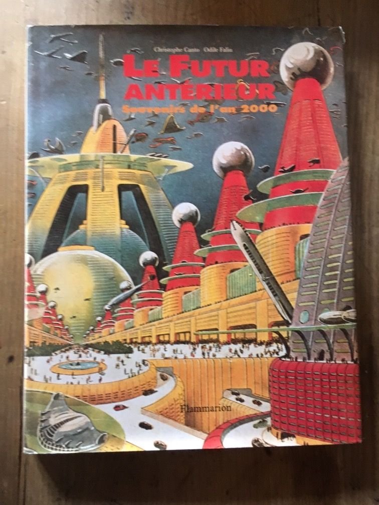 Futur anterieur - souvenirs de l'an deux mille (Le) (BEAUX LIVRES (A)) Books