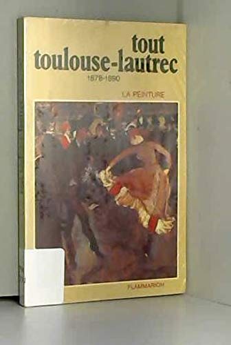 Tout Toulouse-Lautrec : 01 : 1878-1890 book