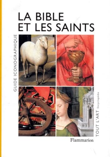 Bible et les saints (nouvelle edition brochee) (La): GUIDE ICONOGRAPHIQUE Film, Art & Culture