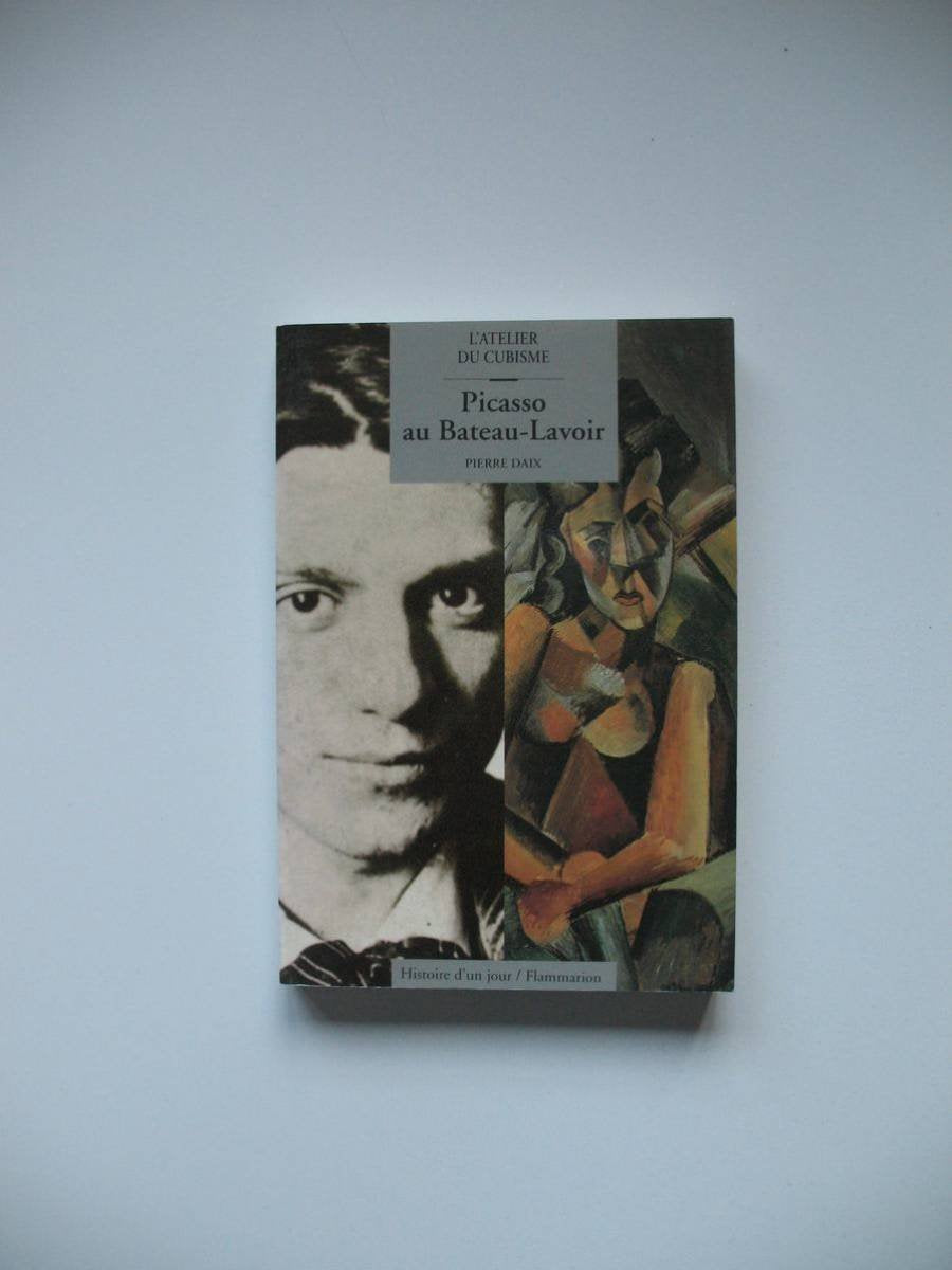 Picasso au Bateau-lavoir. L'Atelier du cubisme Books