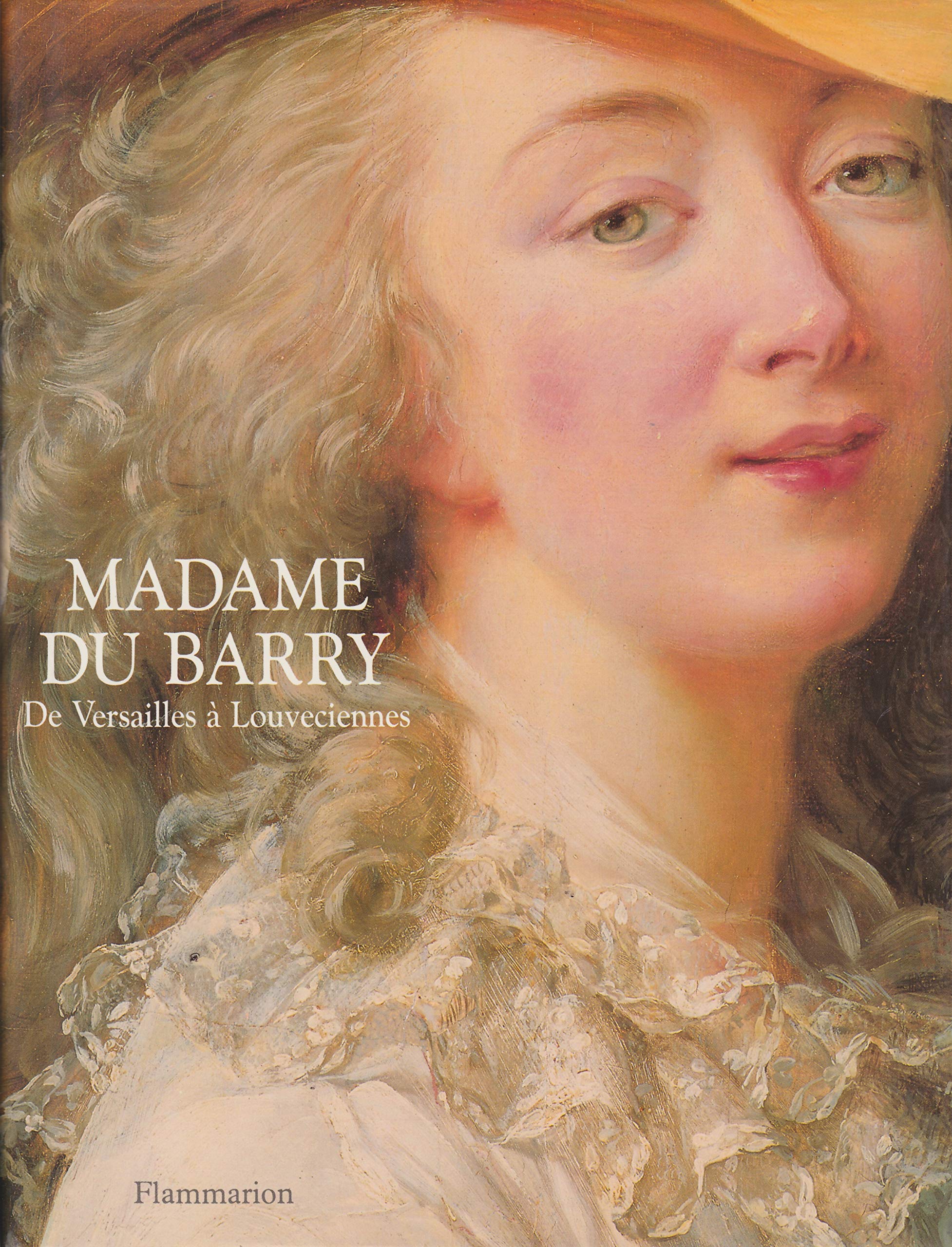 Madame du Barry : de Versailles à Louveciennes Books