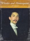 Whistler And Montesquiou : The Butterfly And The Bat book