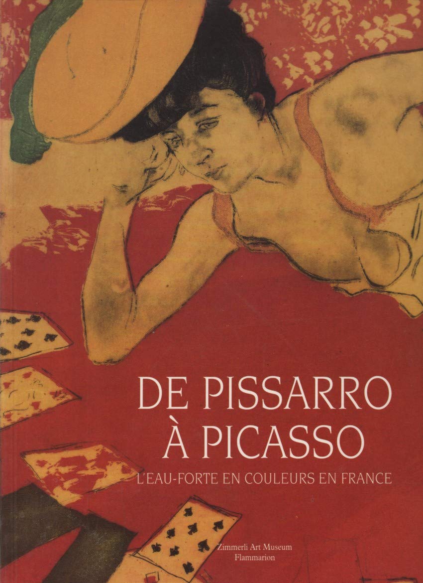 De Pissarro à Picasso : l'eau-forte en couleurs en France book