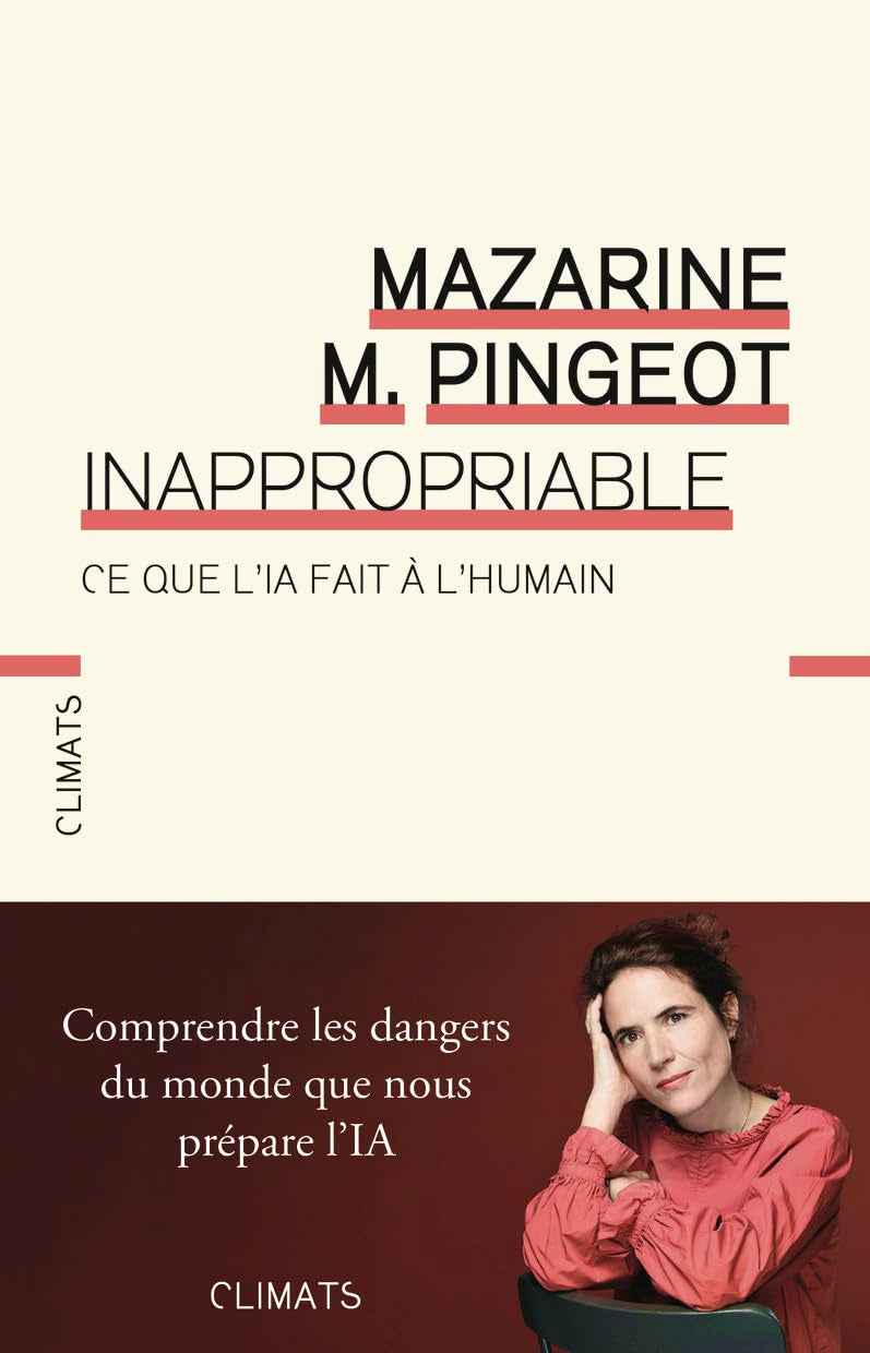 Inappropriable: Ce que l'IA fait à l'humain Philosophy