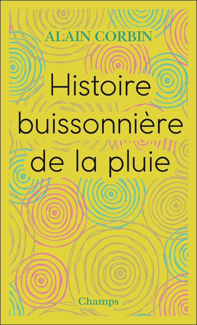 Histoire buissonnière de la pluie Politics & History books