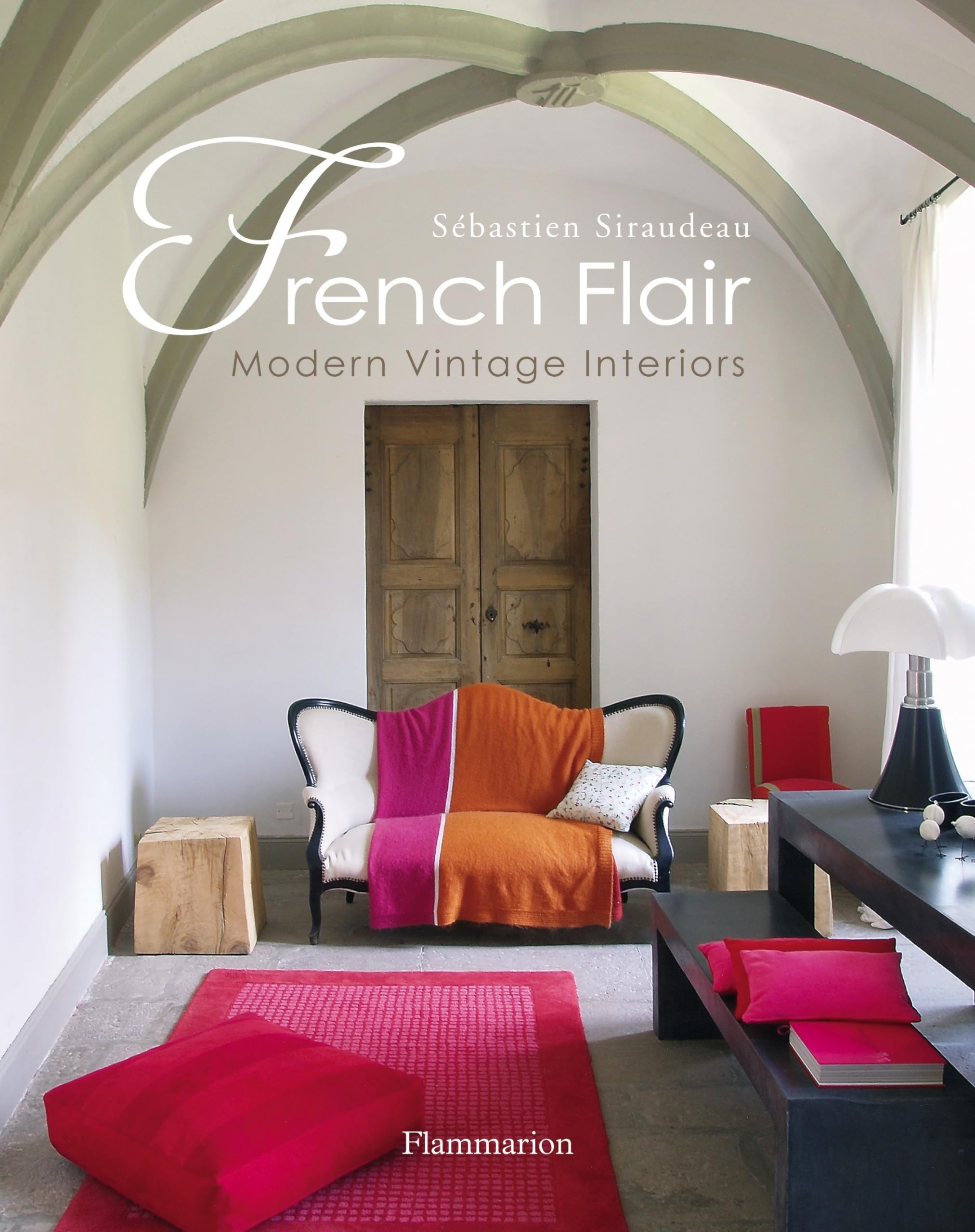 French Flair: Modern vintage interiors book