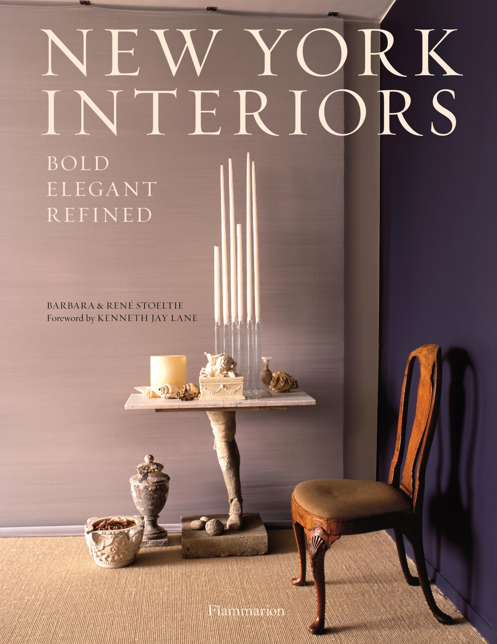 New York Interiors: Bold * Elegant * Refined Architecture