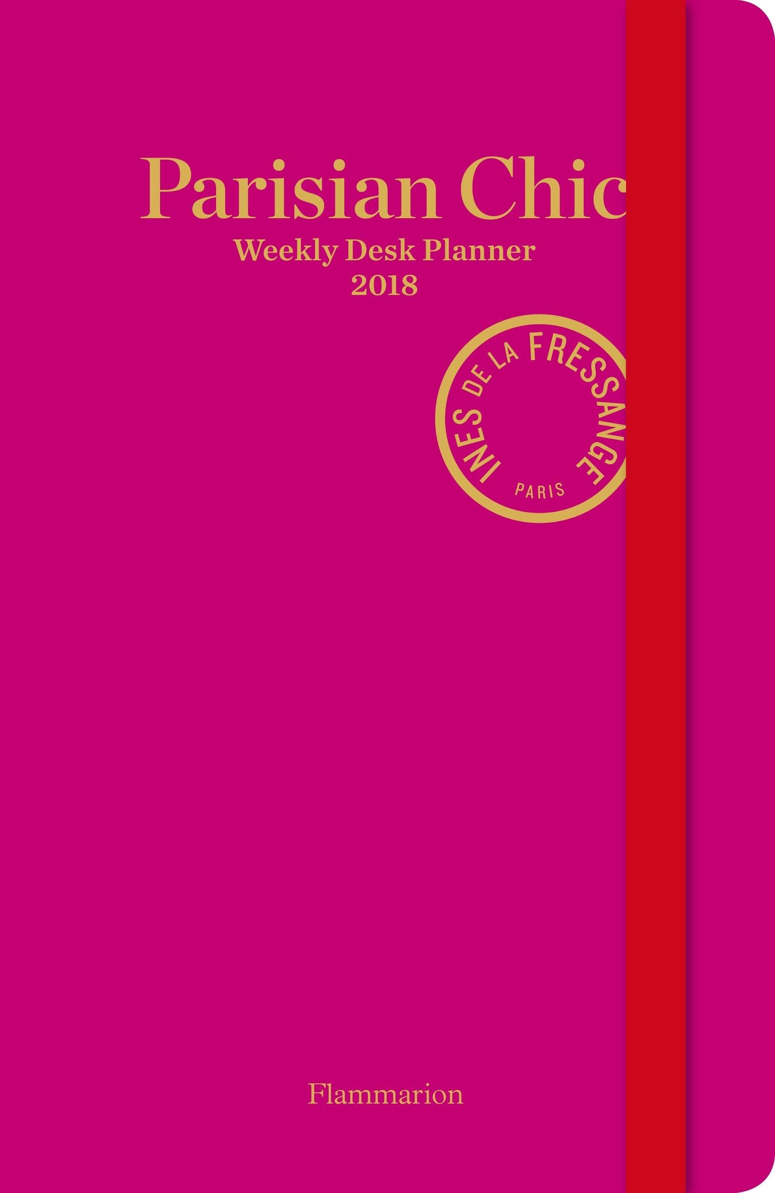Parisian Chic Weekly Desk Planner 2018 book