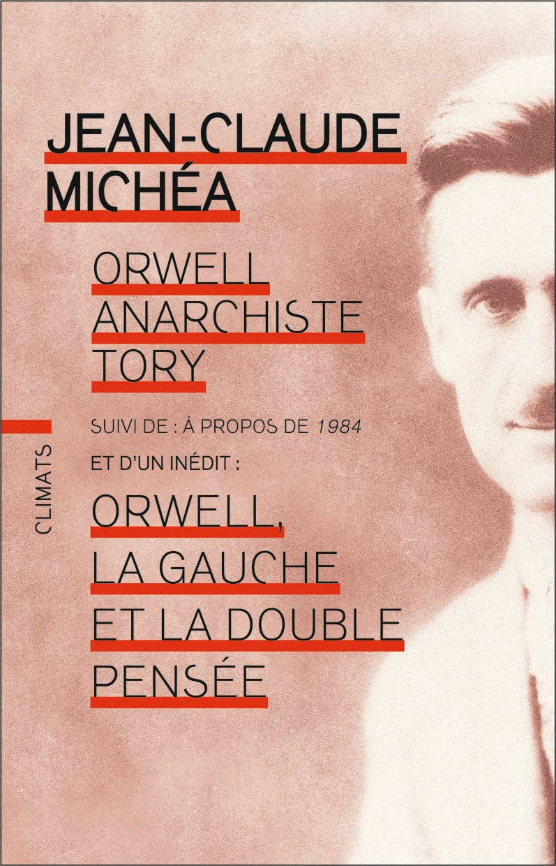 Orwell, anarchiste Tory: Suivi de À propos de 1984 book