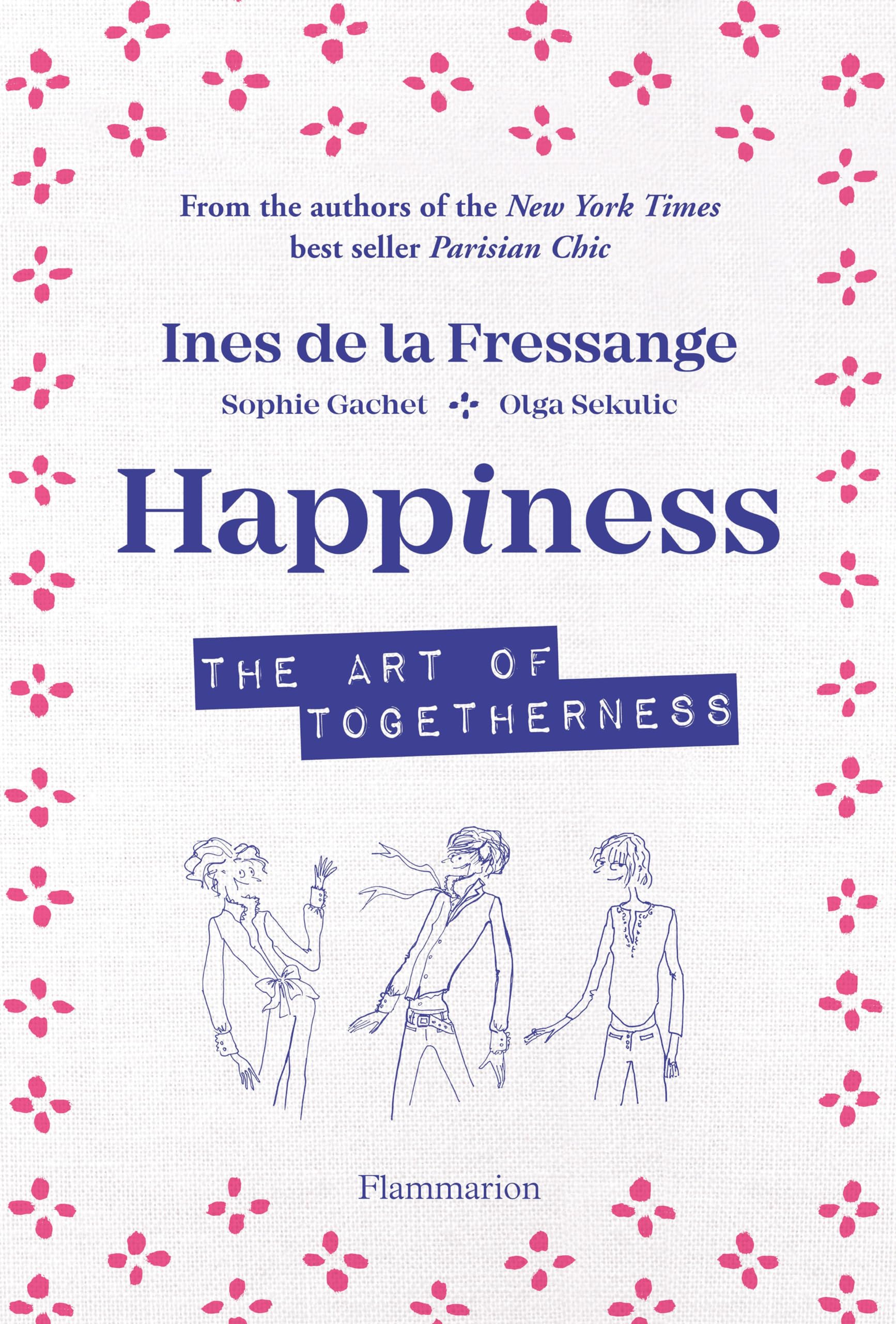 Happiness: The Art of Togetherness Business, Finance & Career