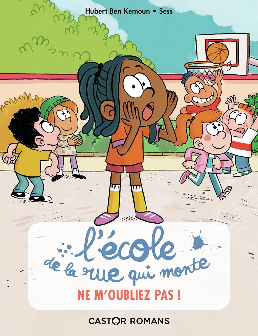 L'ECOLE DE LA RUE QUI MONTE T5 - NE M'OUBLIEZ PAS ! book