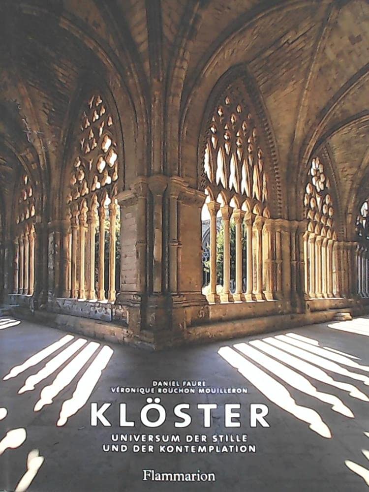 Klöster: Universum der Stille und der Kontemplation Religion & Esotericism