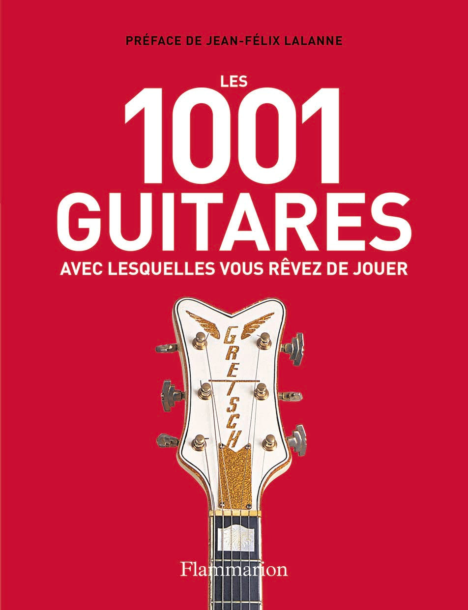 Les 1001 guitares avec lesquelles vous rêvez de jouer book