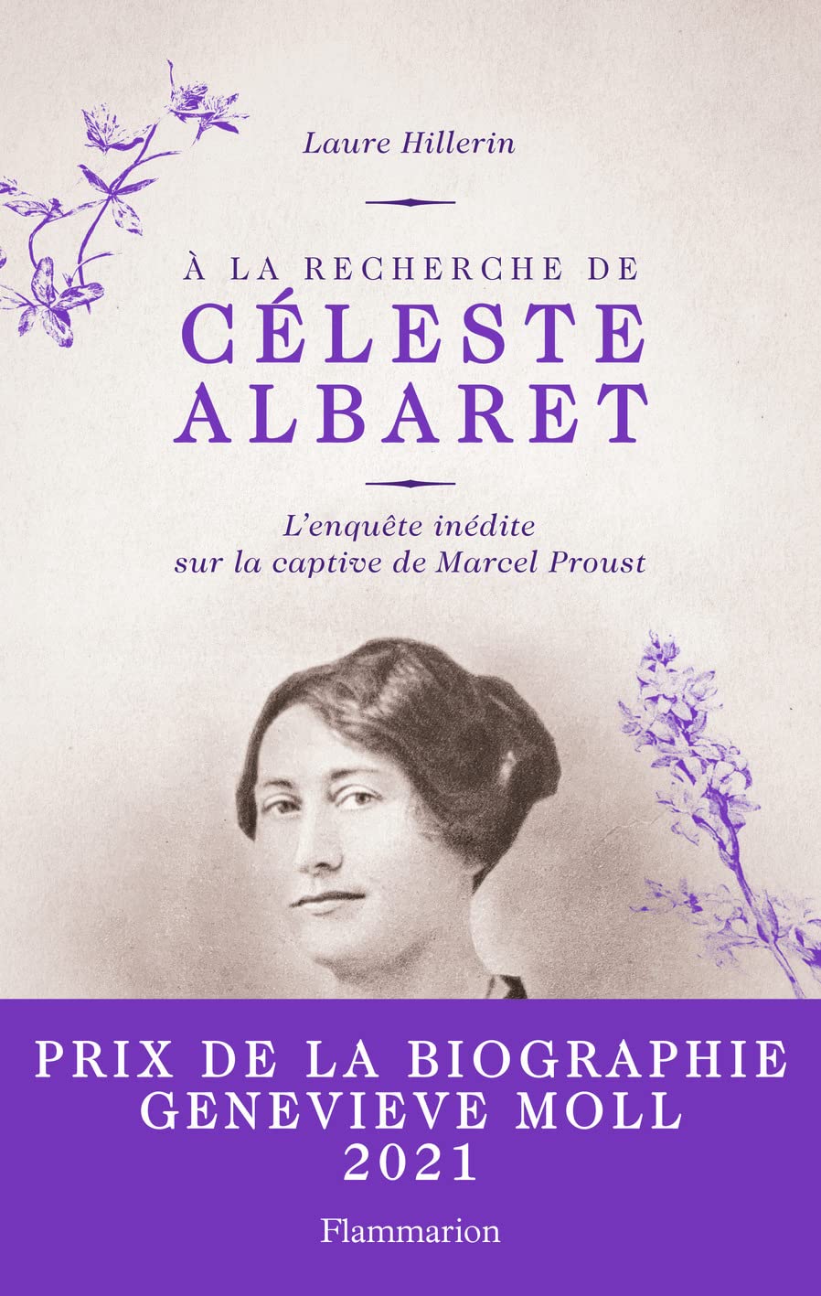 À la recherche de Céleste Albaret: L'enquête inédite sur la captive de Marcel Proust book