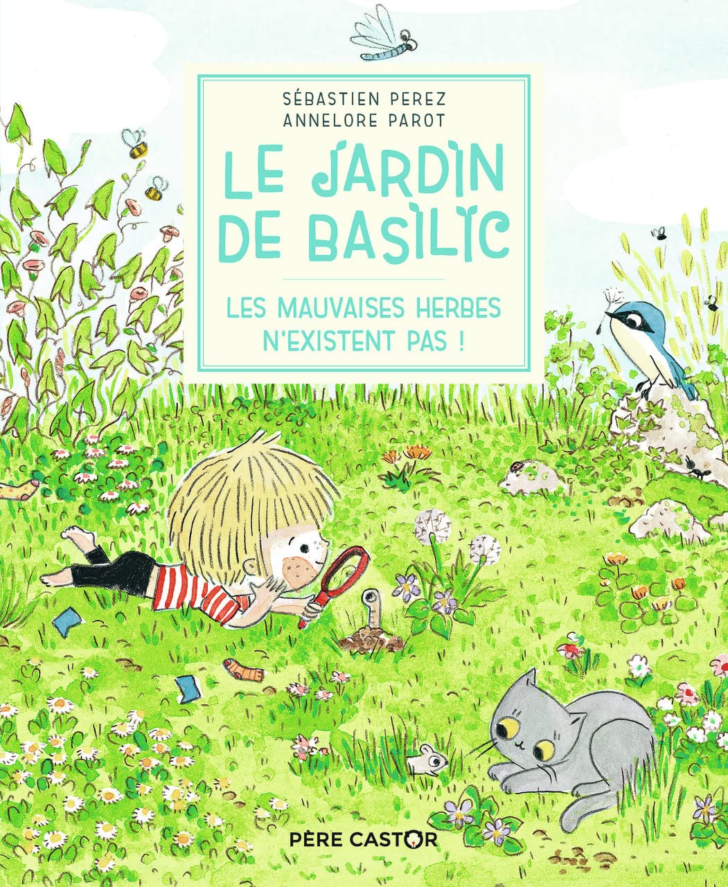 Le Jardin de Basilic - Les mauvaises herbes n'existent pas ! book