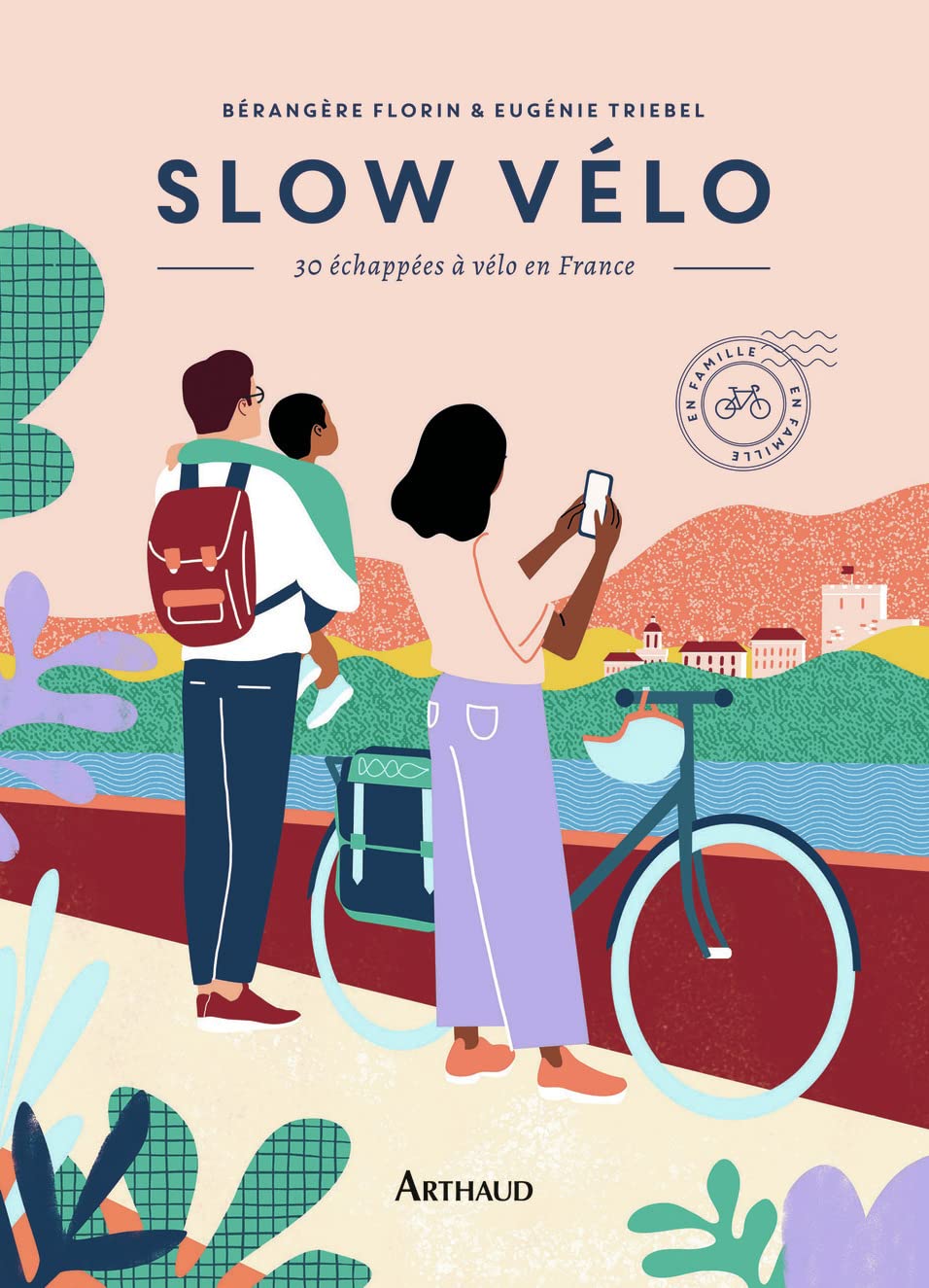 Slow vélo: 30 échappées en vélo en France Film, Art & Culture