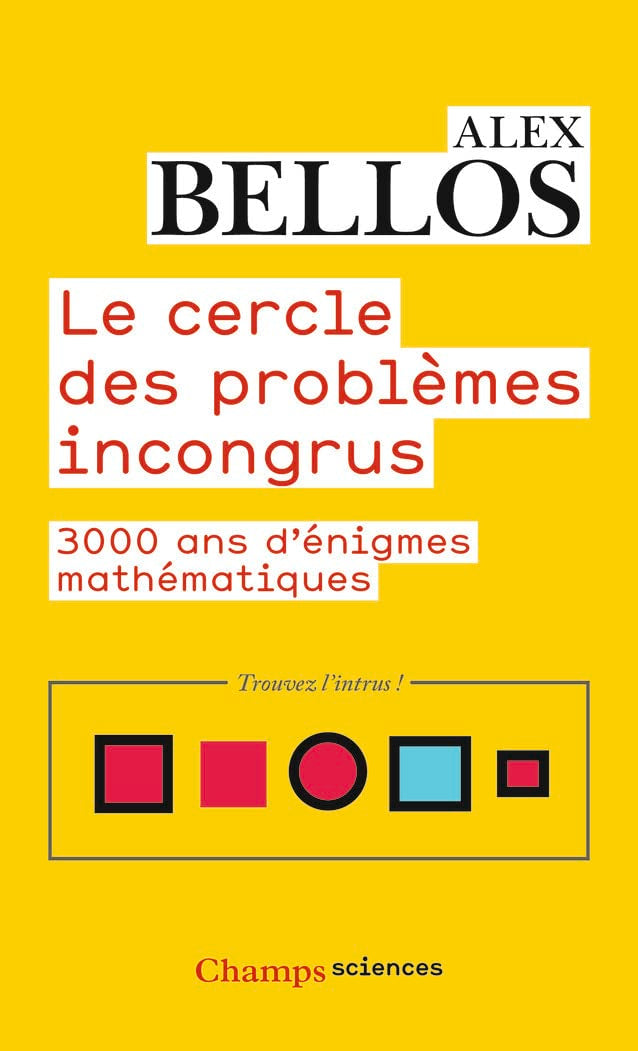 Le cercle des problèmes incongrus: 3000 ans d'énigmes mathématiques book