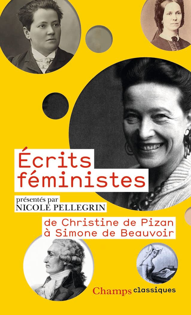 Écrits féministes: De Christine de Pizan à Simone de Beauvoir Classics