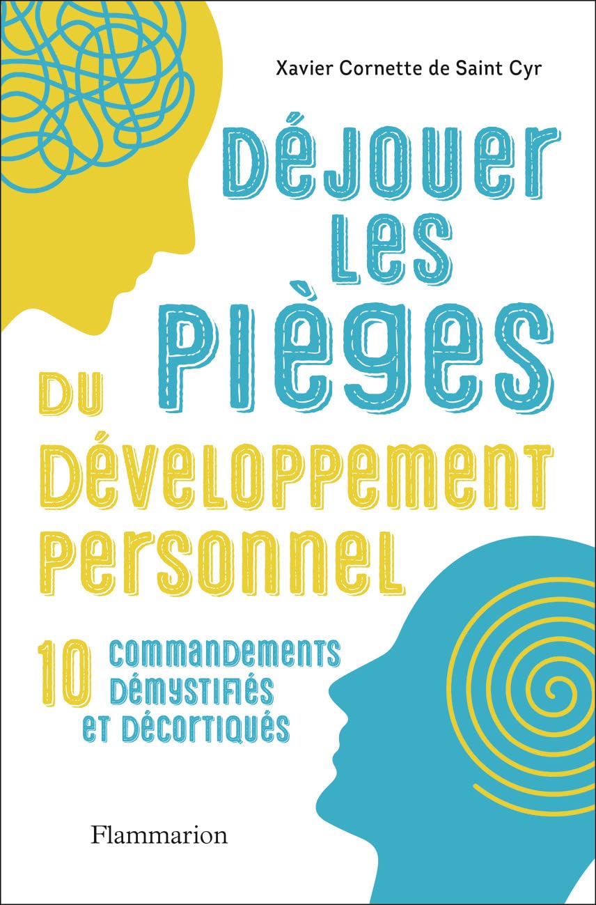 Déjouer les pièges du développement personnel: 10 commandements démystifiés et décortiqués book