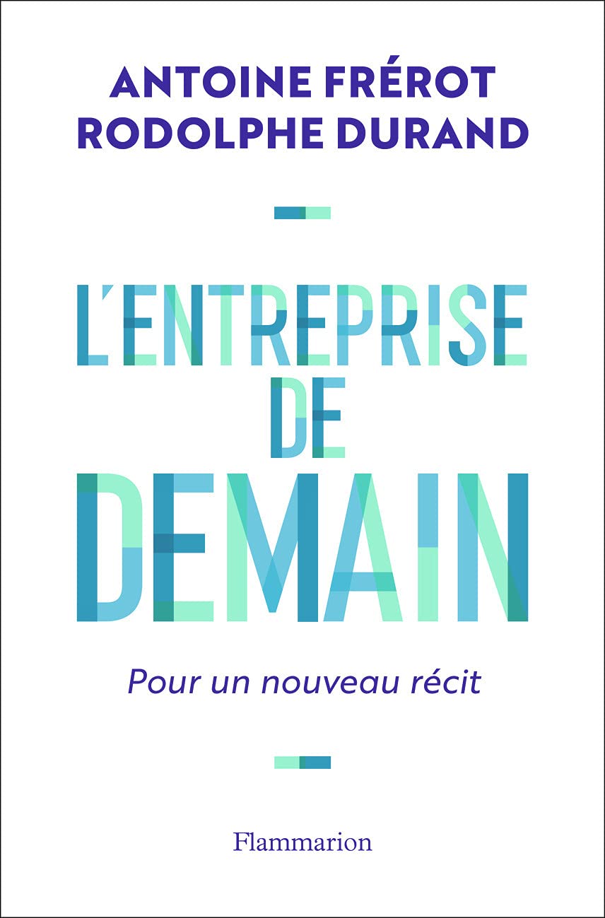 L'entreprise de demain: Pour un nouveau récit Essays & Short Stories