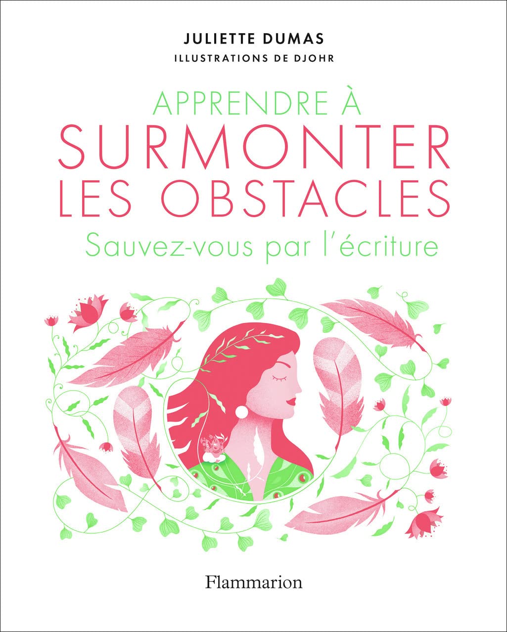 Apprendre à surmonter les obstacles: Sauvez-vous par l'écriture book