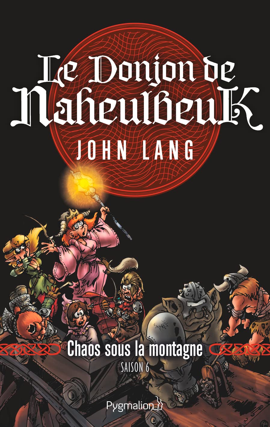 Le Donjon de Naheulbeuk: Chaos sous la montagne. Saison 6 book