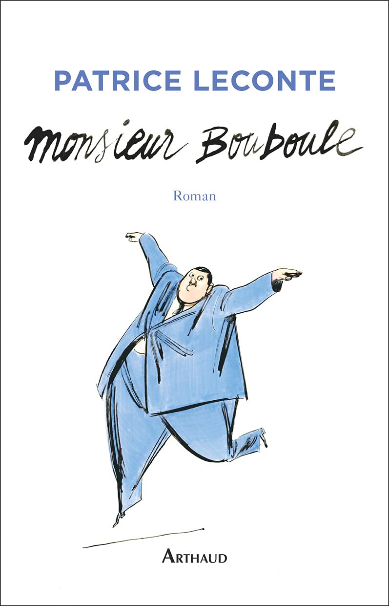 Monsieur Bouboule: (Rencontres avec un très gros homme) Contemporary literature