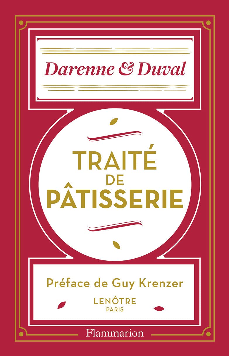 Traité de pâtisserie: École Lenôtre book