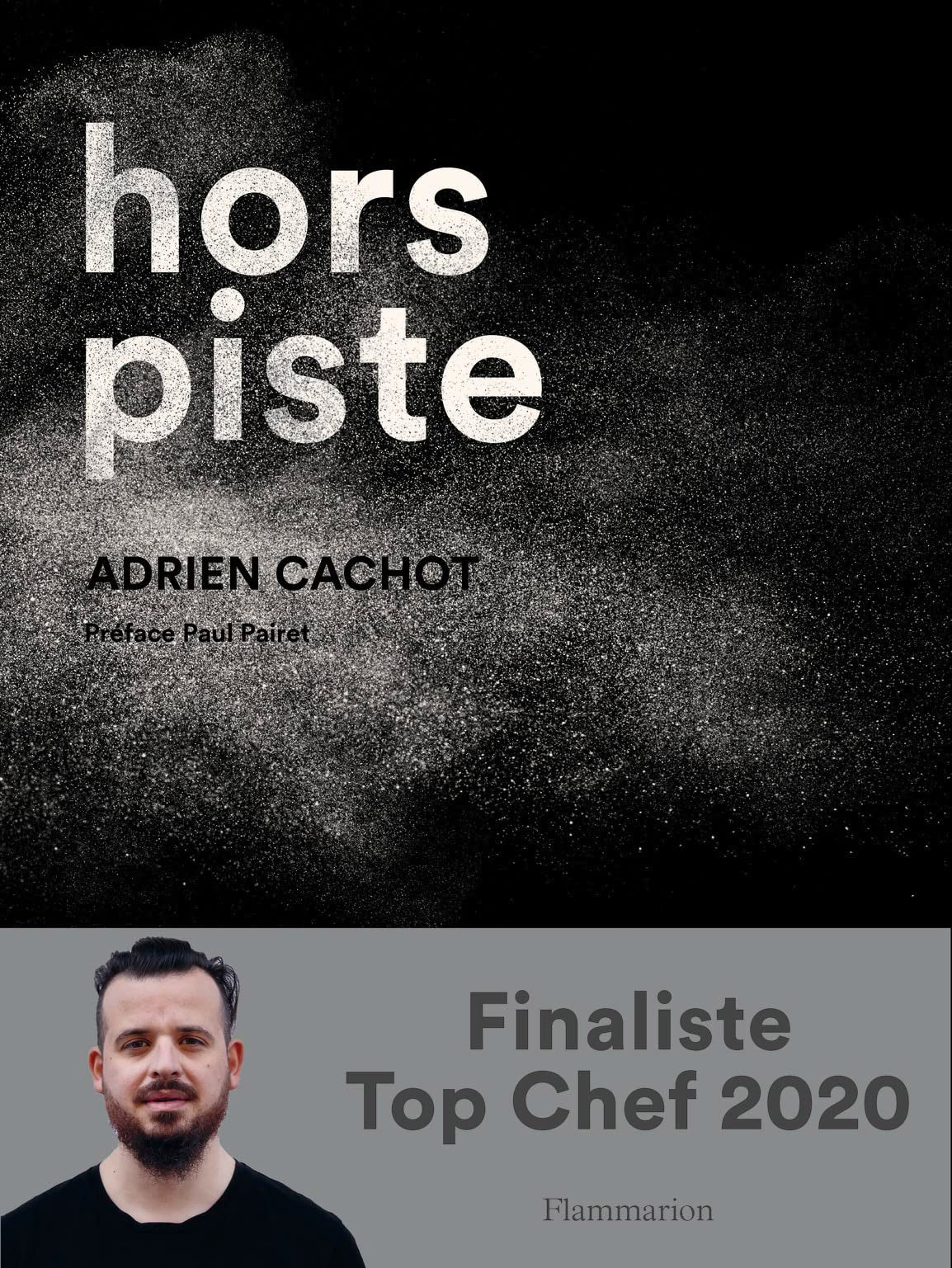Hors piste: LA CUISINE AUDACIEUSE D'ADRIEN CACHOT Leisure, Home & Garden