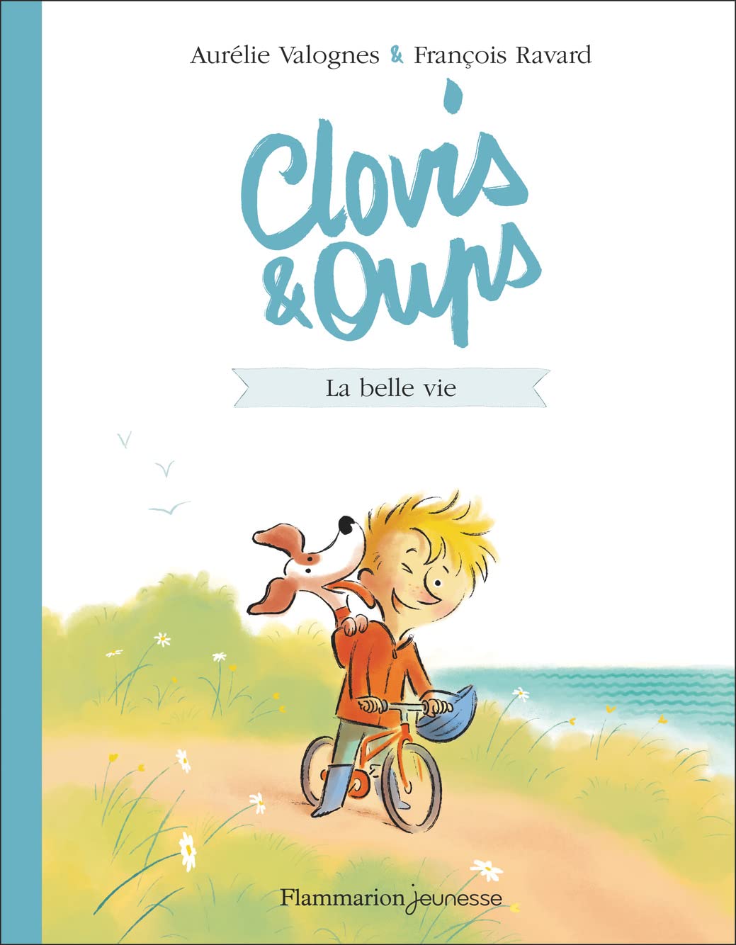 Clovis et Oups.Vol.1: La belle vie Novels & Short Stories