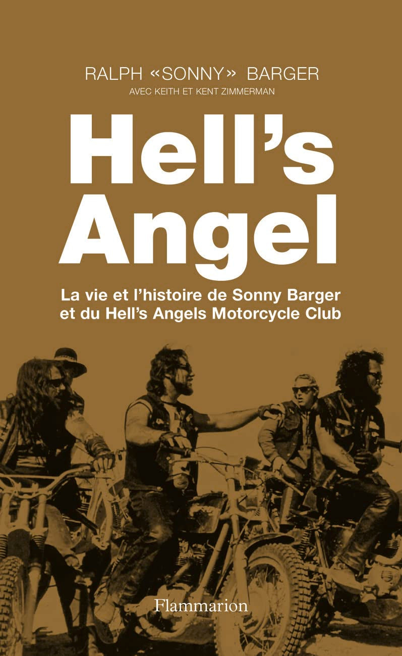 Hell's Angel: La vie et l'histoire de Sonny Barger et du Hell's Angels Motorcycle Club Essays & Short Stories