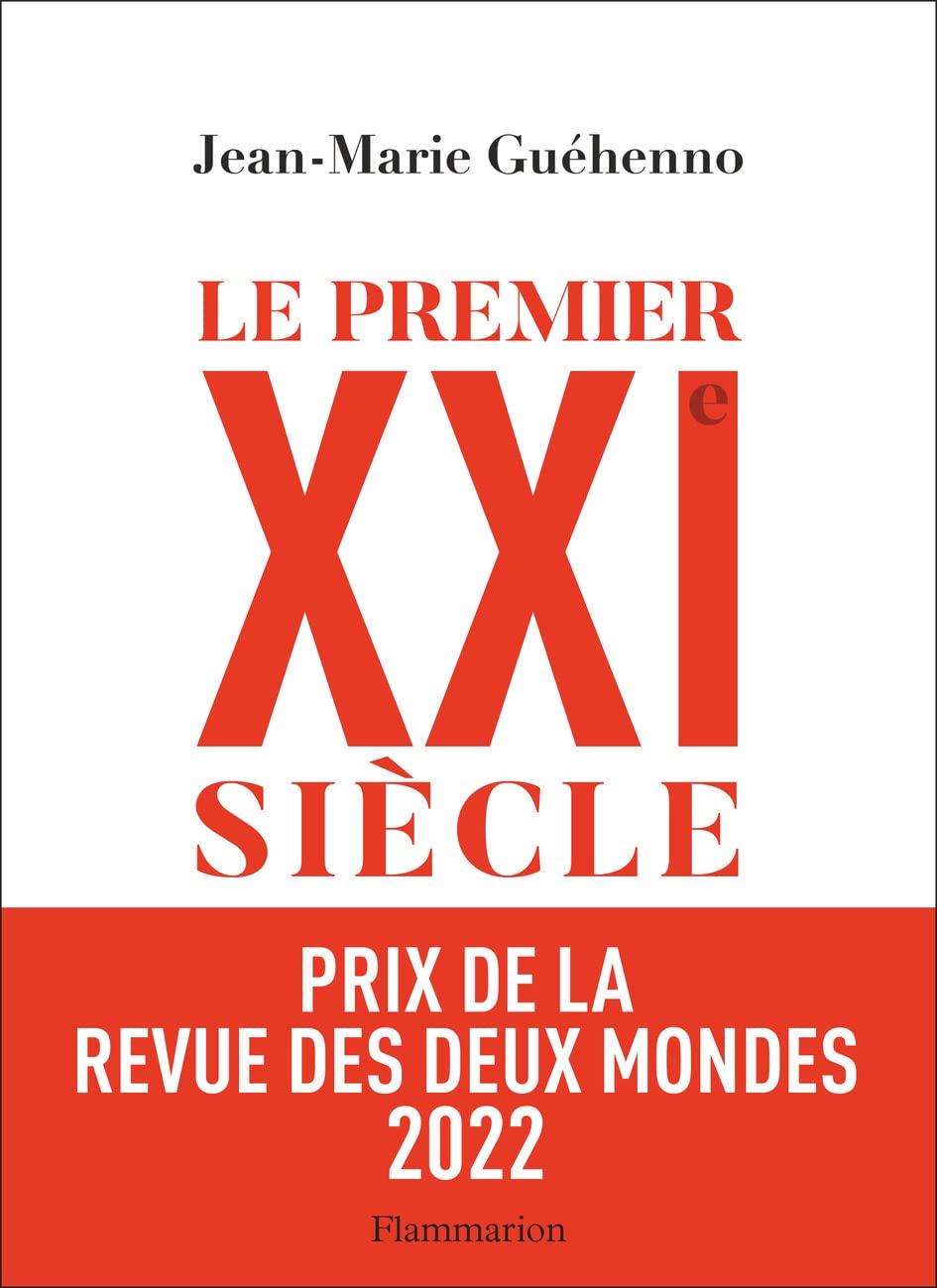 Le premier XXIe siècle: De la globalisation à l'émiettement du monde Essays & Short Stories