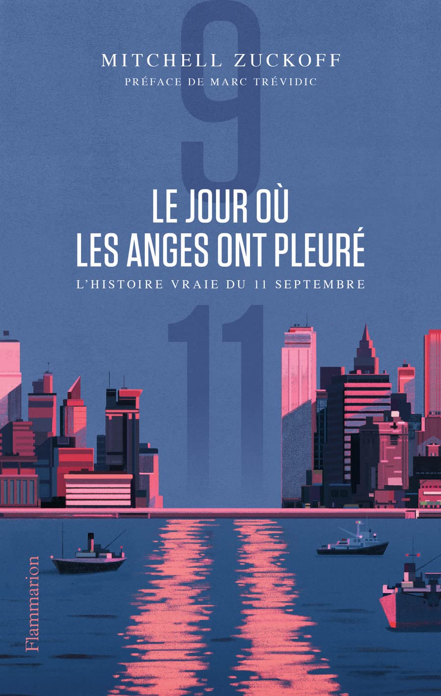 Le jour où les anges ont pleuré: L'histoire vraie du 11 septembre Politics & History