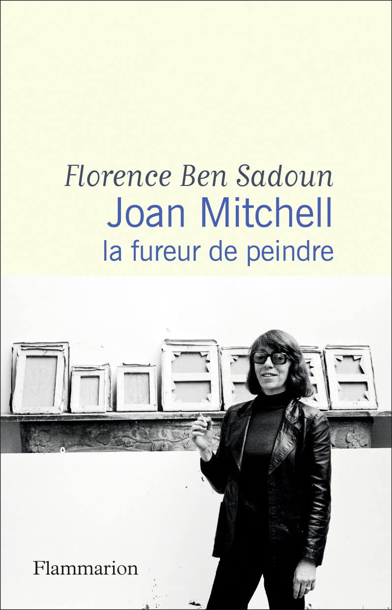 Joan Mitchell: La fureur de peindre book