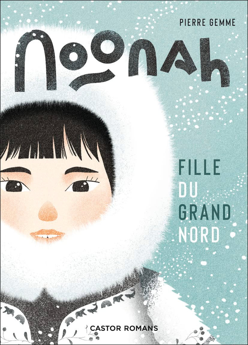 Noonah, fille du Grand Nord book