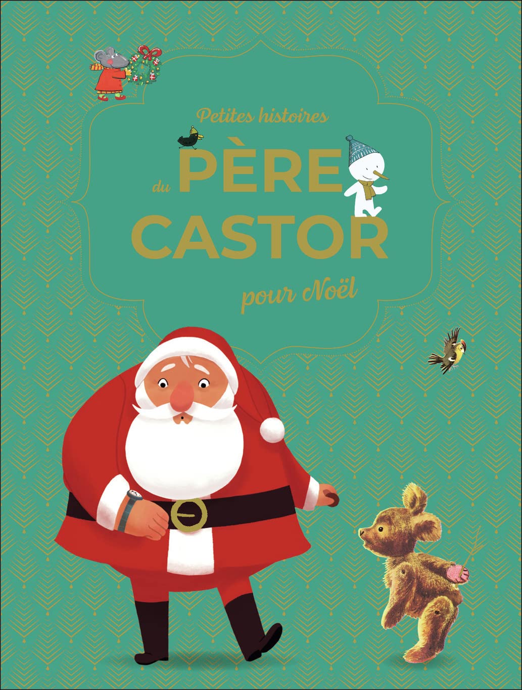 Petites histoires du Père Castor pour Noël book