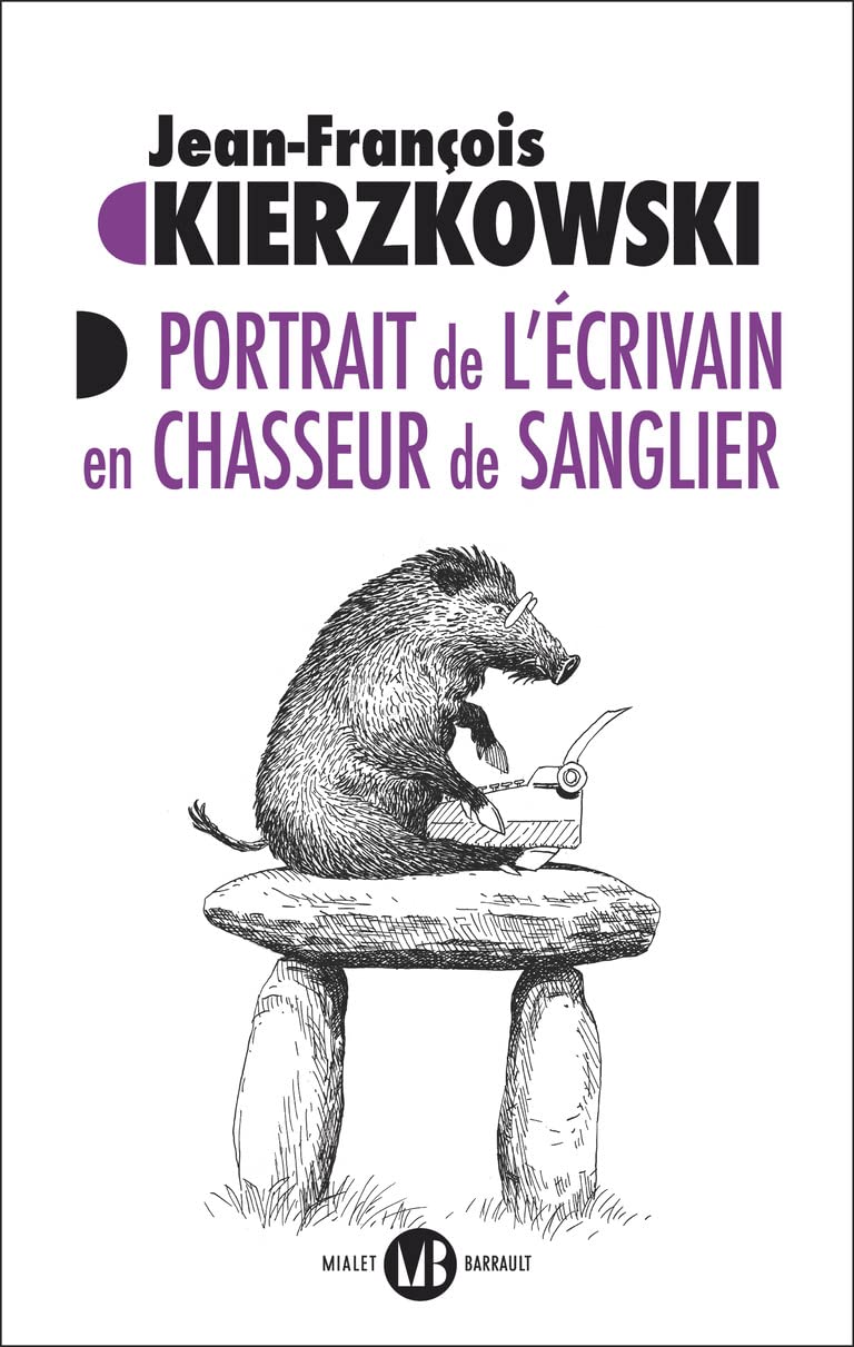 Portrait de l'écrivain en chasseur de sanglier book