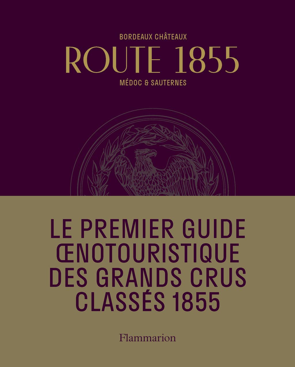 Route 1855: Bordeaux Châteaux Médoc et Sauternes Leisure, Home & Garden