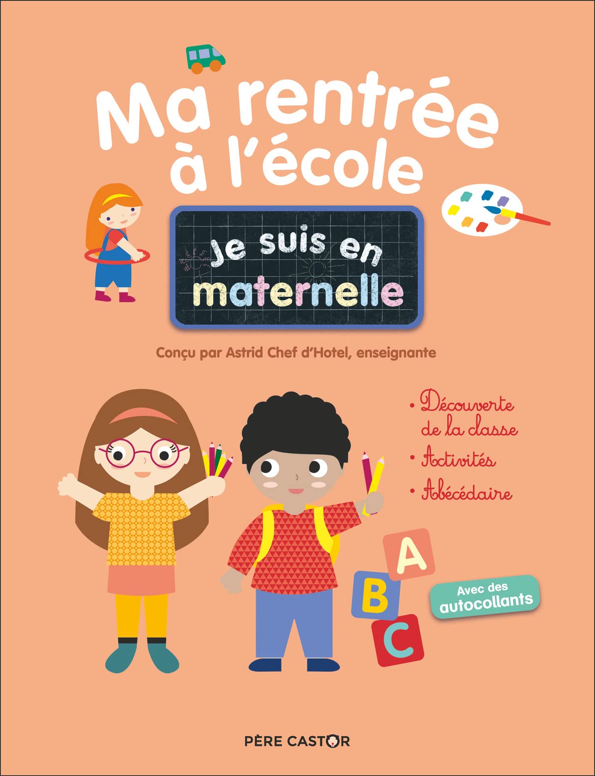 Je suis en maternelle - Ma rentrée à l'école book