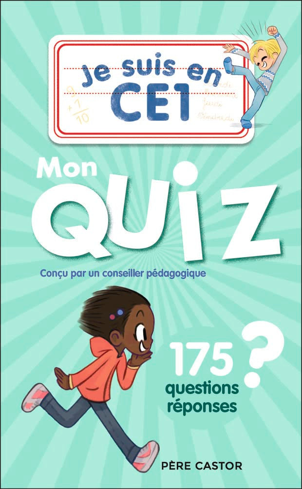 Je suis en CE1 - Je suis en CE1 - Mon quiz: 175 questions et réponses book