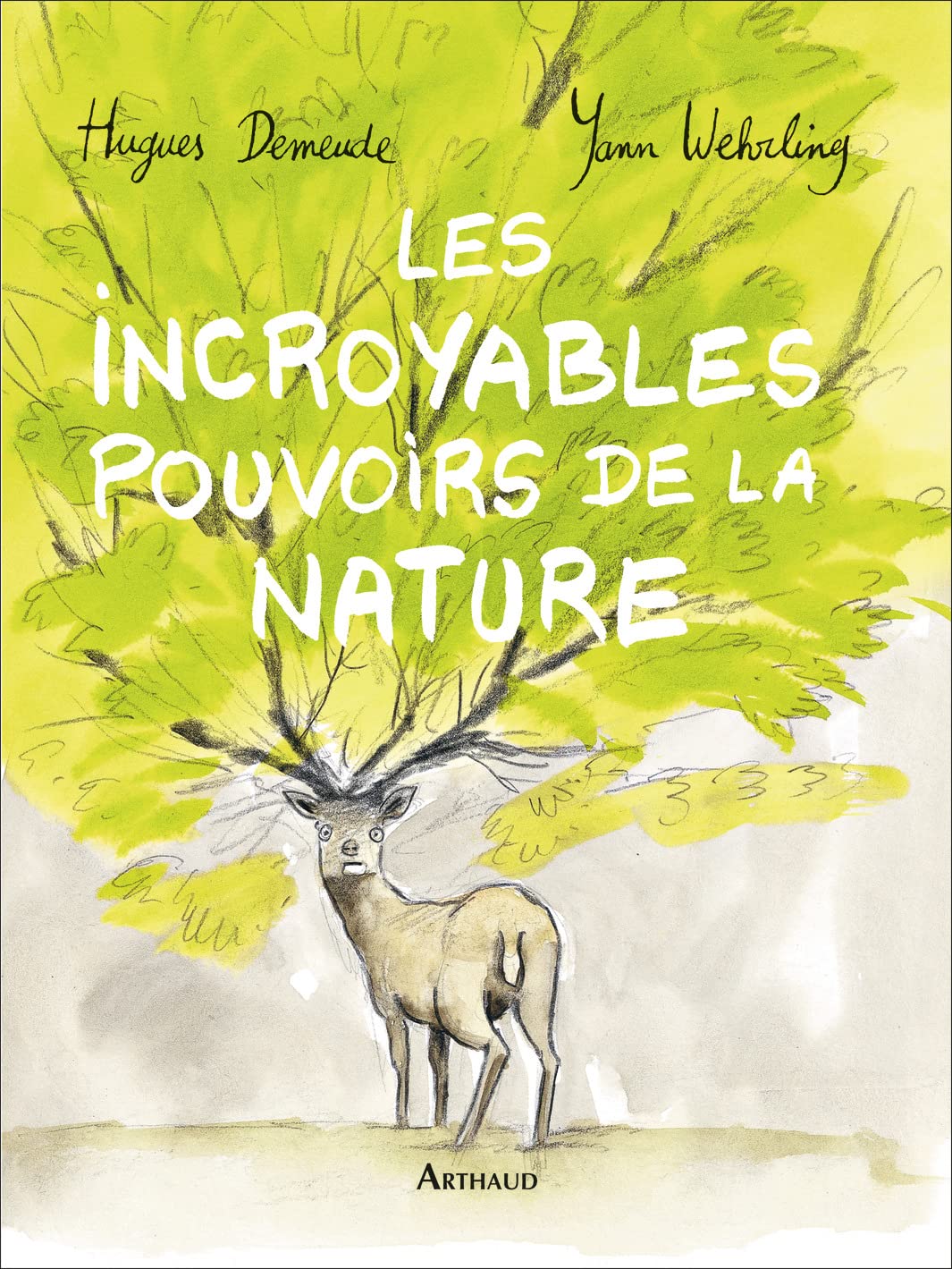 Les incroyables pouvoirs de la nature book