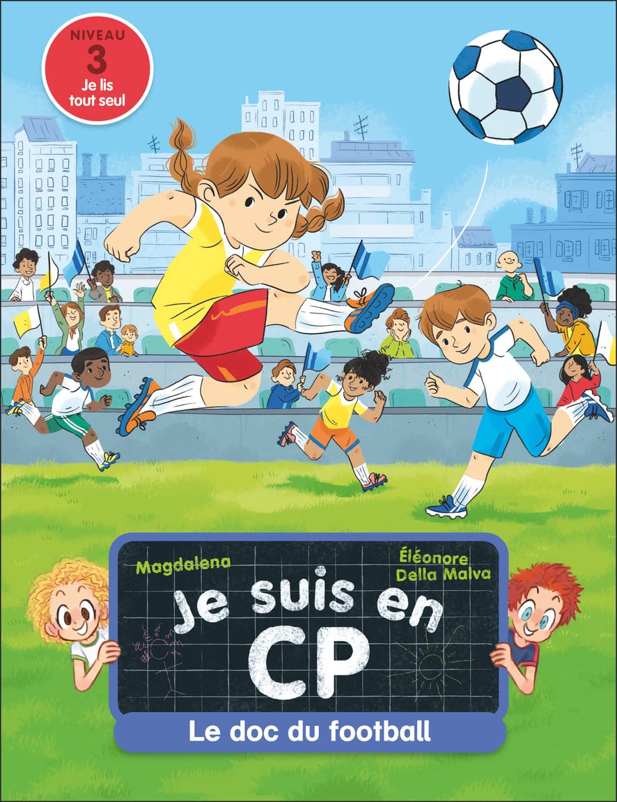 Je suis en CP - Le doc du football: Niveau 3 book