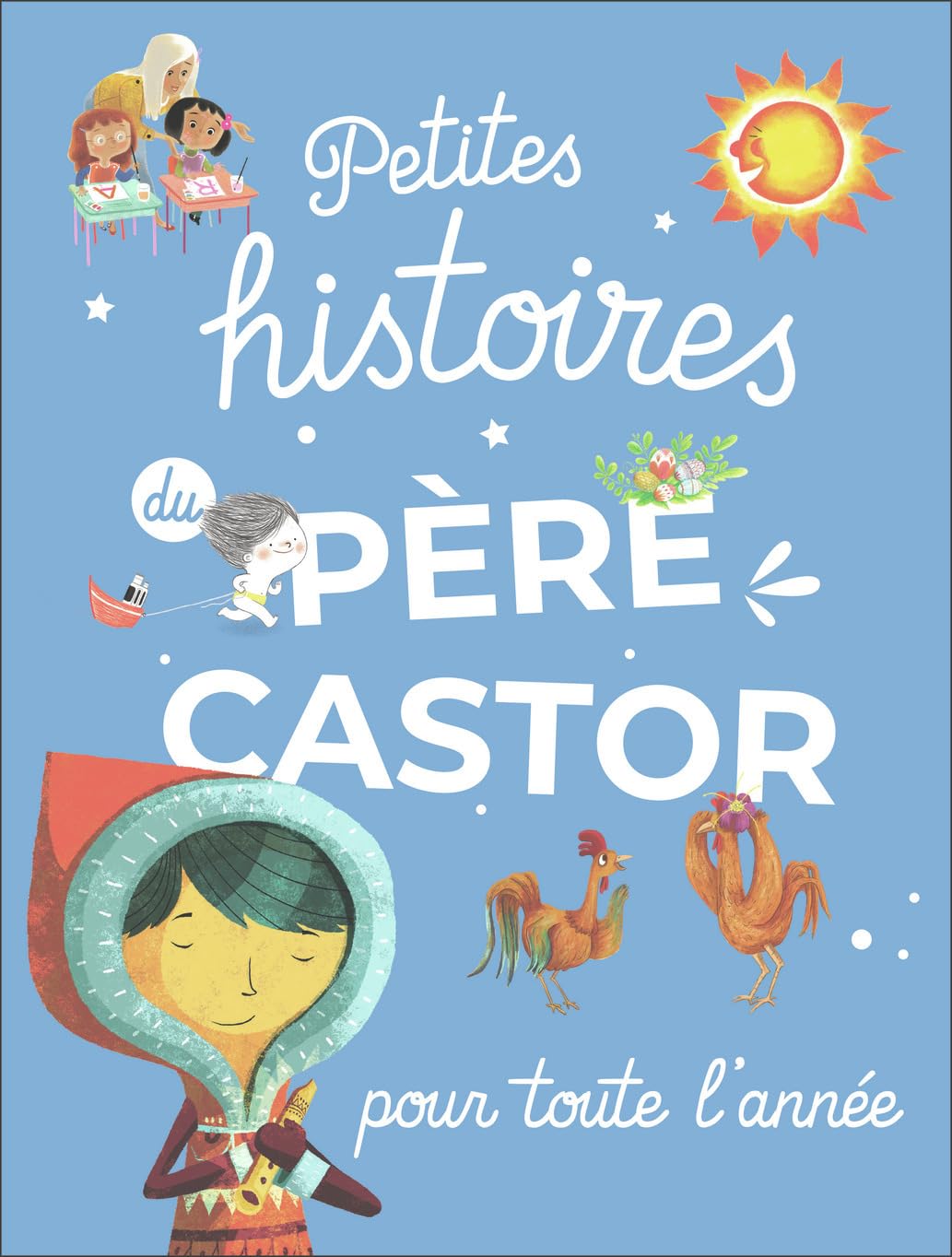 Petites histoires du Père Castor pour toute l'année book