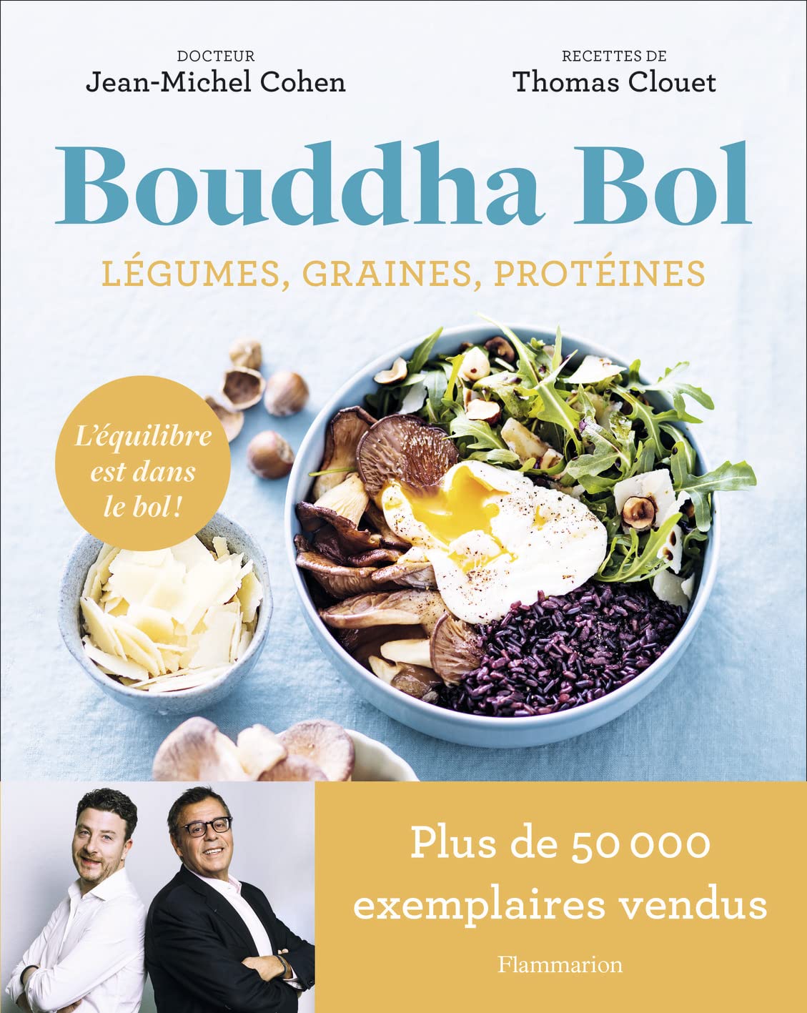 Bouddha Bol: Légumes, graines, protéines - L'équilibre est dans le bol ! book