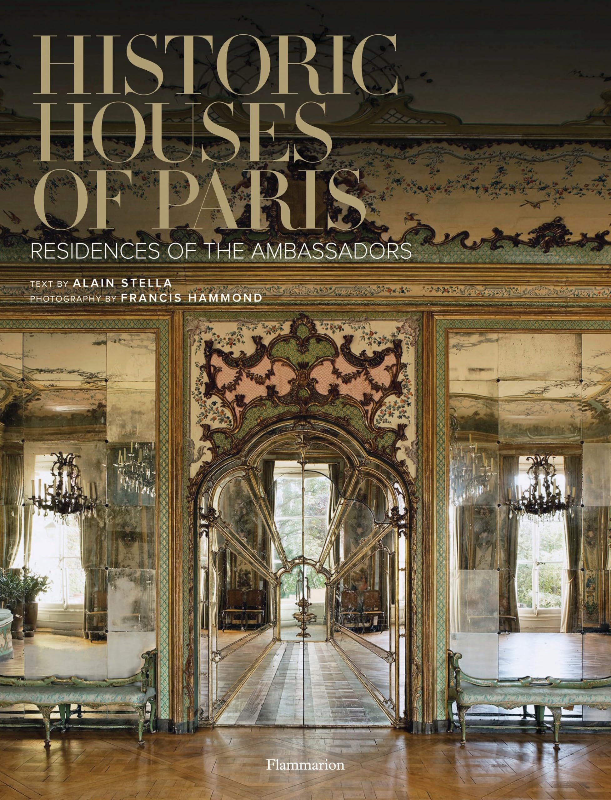 Historic Houses of Paris: Residences of the Ambassadors Architecture
