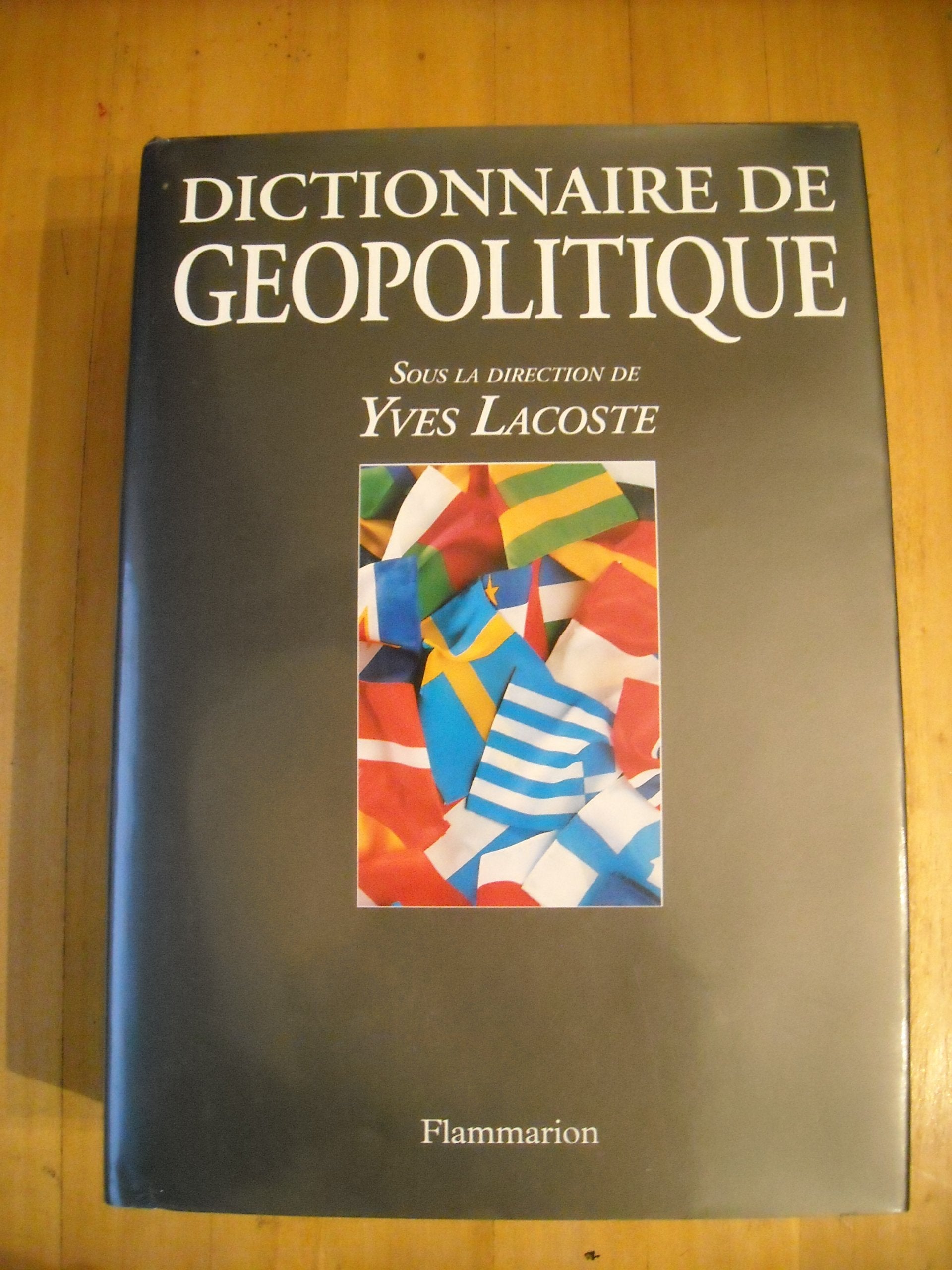 Dictionnaire de géopolitique book