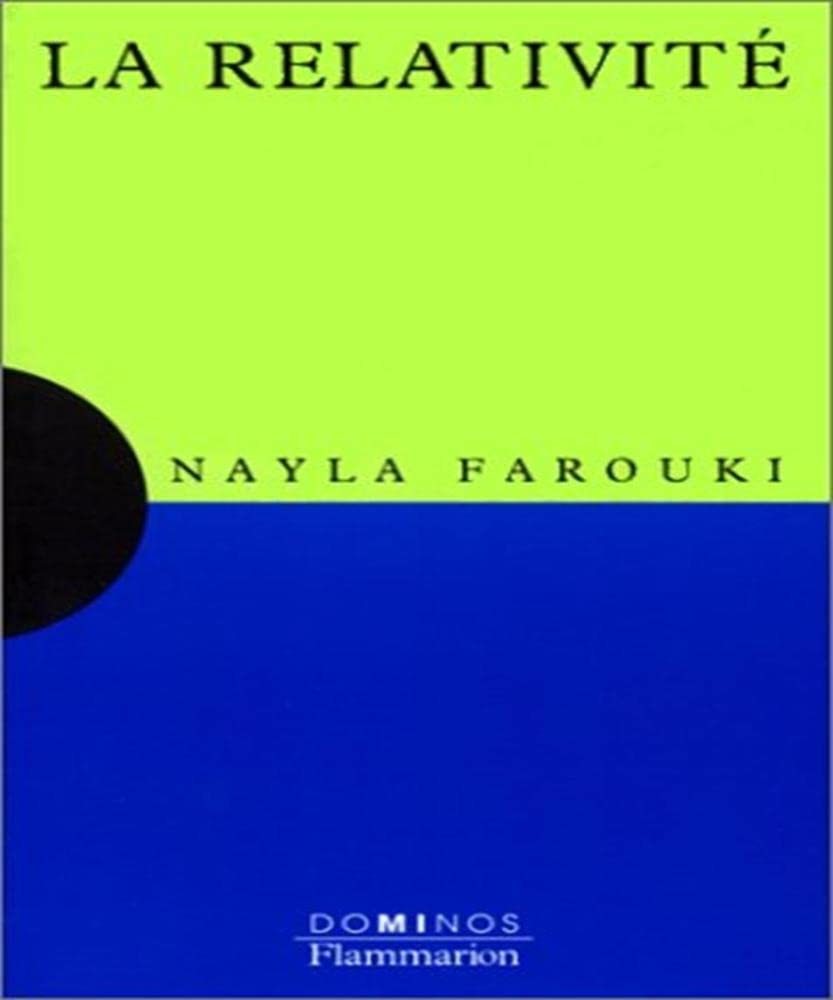 La relativité: Un exposé pour comprendre, un essai pour réfléchir book
